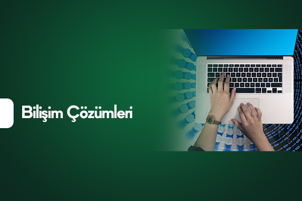 Bilişim Çözümleri