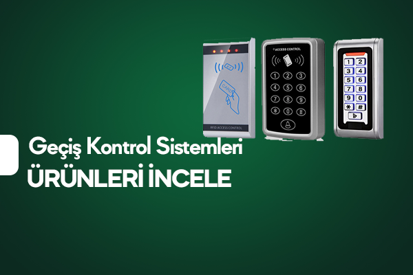 Geçiş Kontrol Sistemleri